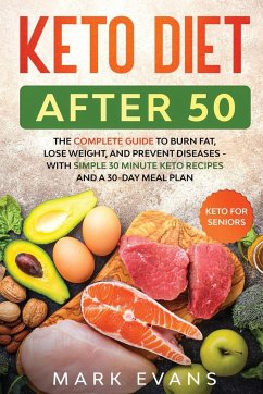 Keto Diet After 50 - Evans, Mark