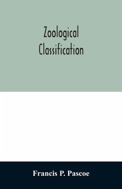 Zoological Classification - P. Pascoe, Francis