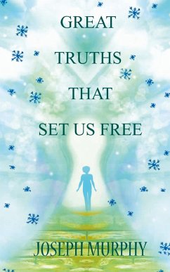 Great Truths That Set Us Free - Murphy, Joseph