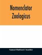 Nomenclator zoologicus. An alphabetical... - Bild 1