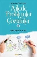 Ailede Problemler ve Cözümler - Ucar, Sebahattin