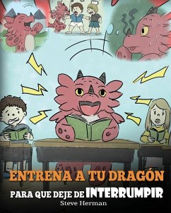 Entrena a tu Dragón para que Deje de Interrumpir - Herman, Steve