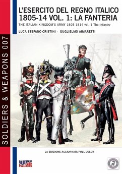 L'esercito del Regno Italico 1805-14 vol. 1 - Cristini, Luca Stefano