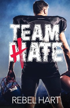 Team Hate - Hart, Rebel