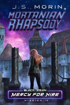 Cover Mortanian Rhapsody: Mission 12 (Black Ocean: Mercy for Hire, #12) (eBook, ePUB)