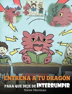 Entrena a tu Dragón para que Deje de Interrumpir - Herman, Steve