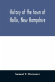 History of the town of Hollis, New Hampshire