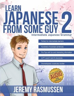 Learn Japanese From Some Guy 2 - Rasmussen, Jeremy Joseph