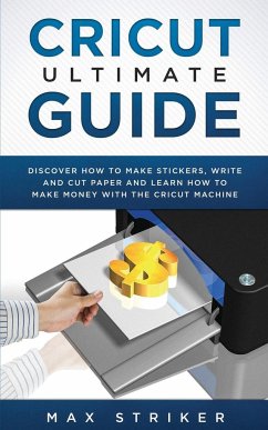 Cricut Ultimate Guide - Max, Striker