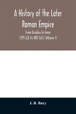 A history of the later Roman empire