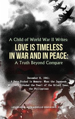 A Child of World War II Writes - Astraquillo-Ongkeko, Ph. D Lourdes J.