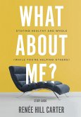 What About Me? - Study Guide