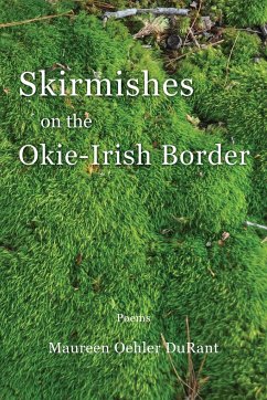 Skirmishes on the Okie-Irish Border - Durant, Maureen Oehler