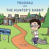 Trudeau and The Hunter's Rabbit - Bild 1