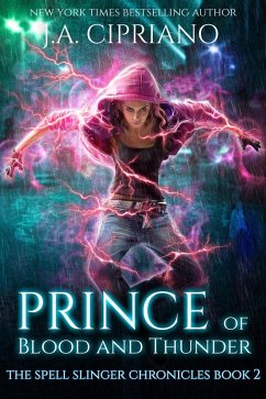 Prince of Blood and Thunder (The Spellslinger Chronicles, #2) (eBook, ePUB) - Cipriano, J. A.
