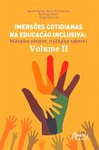 Imersões Cotidianas na Educação Inclusiva: (eBook, ePUB)