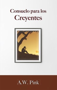 Consuelo para los creyentes (eBook, ePUB) - Pink, A. W.