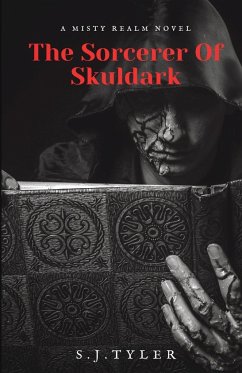 The Sorcerer Of Skuldark - Tyler, S J