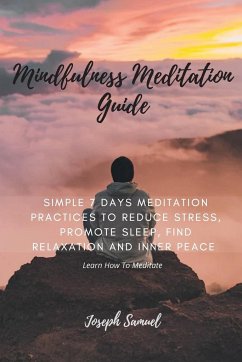 Mindfulness Meditation Guide - Samuel, Joseph