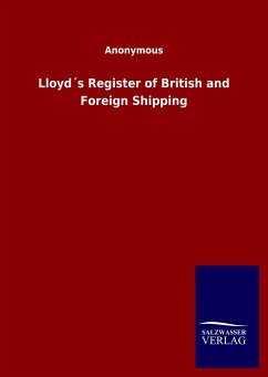 Lloyd´s Register of British and Foreign Shipping - Ohne Autor