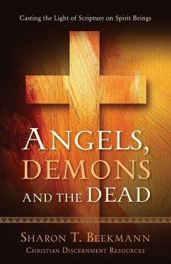 Angels, Demons & the Dead - Beekmann, Sharon T.