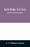 Avesta reader, first series