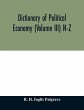 Dictionary of political economy (Volume... - Bild 1