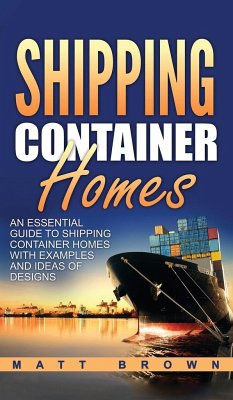 Shipping Container Homes - Brown, Matt