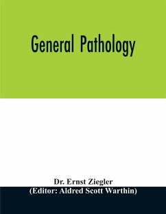 General pathology - Ernst Ziegler