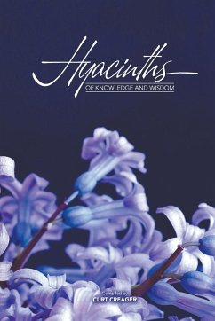 Hyacinths of Knowledge and Wisdom