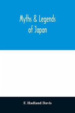 Myths & legends of Japan - Hadland Davis, F.