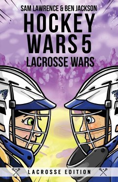 Hockey Wars 5 - Lawrence, Sam; Jackson, Ben