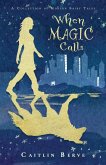 When Magic Calls