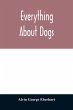 Everything about dogs - Bild 1