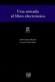 Una mirada al libro electrónico (eBook, ePUB) Una mirada al libro electrónico (eBook, ePUB)