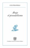 Abajo el pirandellismo (eBook, ePUB)