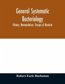 General systematic bacteriology; history, nomenclature, groups of bacteria