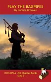 Play the Bagpipes Chapter Book