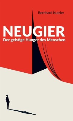 Neugier - Kutzler, Bernhard