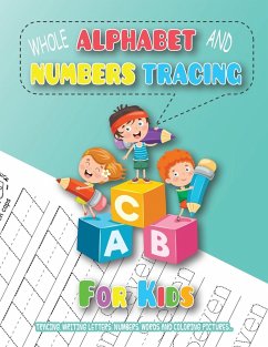 Whole Alphabet and Numbers Tracing for Kids - Gumpington, Benjamin C.