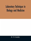 Laboratory technique in biology and medicine