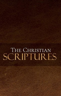 The Christian Scriptures - McGahan Publishing House