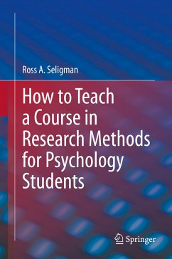 How to Teach a Course in Research Methods for Psychology Students (eBook, PDF) - Seligman, Ross A.