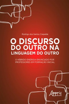 O Discurso do Outro na Linguagem do Outro (eBook, ePUB) - Crepalde, Rodrigo dos Santos