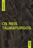 Os Reis Taumaturgos (eBook, ePUB)