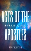 Acts of the Apostles Bible Quiz (Books of the Bible Quiz Series, #3) (eBook, ePUB)