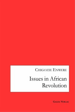 Issues in African Revolution (eBook, PDF) - Enwere, Chigozie
