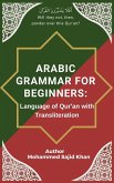 Arabic Grammar For Beginners: Language of Quran with Transliteration (eBook, ePUB)