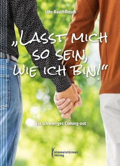 'Lasst mich so sein, wie ich bin!' (eBook, PDF) - Rauchfleisch, Udo