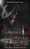 Vampire Squad: File_001: Falscher Heiland (eBook, ePUB)